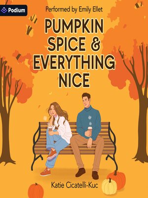 Pumpkin Spice & Everything Nice - Audiobook